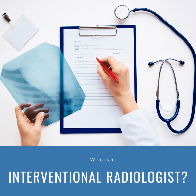 What is an Interventional Radiologist